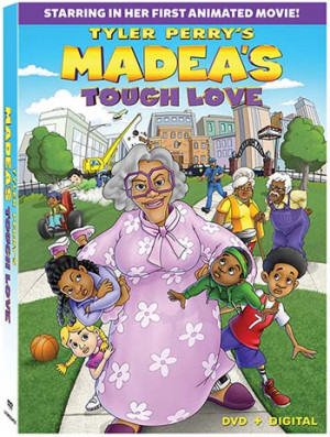 ... First Ever Animated Film “Madea’s Tough Love” in January 2015