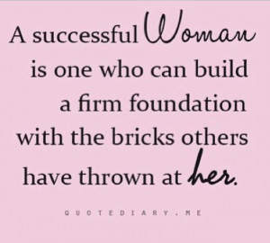... , Success Woman, Favorite Quotes, Strongwomen, Inspiration Quotes