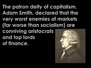 Smith made clear (as I'll reiterate) that capitalism and top ...