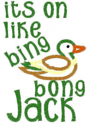 Duck Dynasty Si Quote Bing Bong Jack Boy Girl by HooksandAnchors, $20 ...