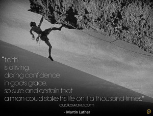 Faith is a living, daring confidence in God's grace, so sure and ...