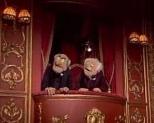 Muppets Waldorf And Statler Quotes Somebody mentioned a muppet
