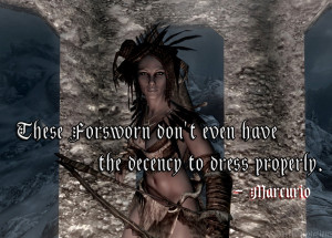 These Forsworn don’t even have the decency to dress properly ...