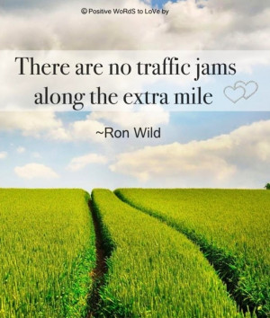 Motivation to go extra mile! Quote via Positive Words to Live by on ...