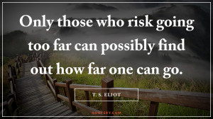 those-who-risk-going-too-far