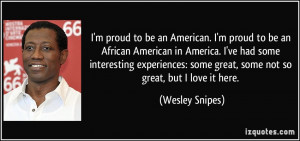 proud to be an American. I'm proud to be an African American in ...