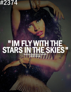 fly, kushandwizdom, moment for life, nicki minaj, quote, sky, tumblr