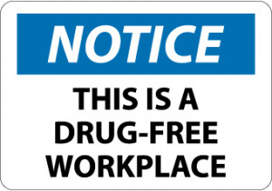 ... here: Home » Assistance with drug-free workplace policy developement