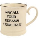 Fairmont and Main Quips & Quotes Mug May All Your Dreams