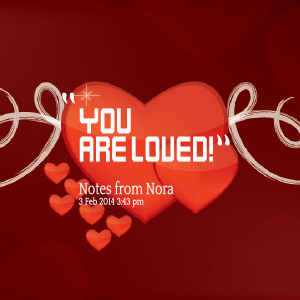 Quotes Picture: you are loved!