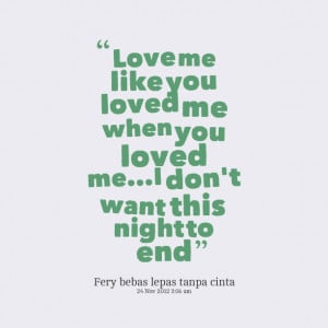 Why Dont You Love Me Quotes Quotes picture: love me like