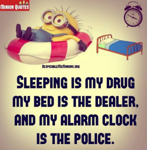 Funny Morning Quotes - Sleeping is my drug