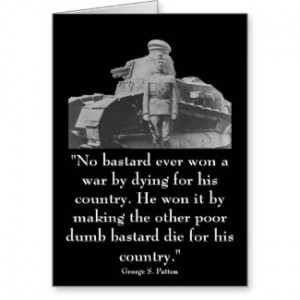 General Patton and quote by militarycards
