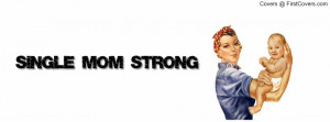 single mom strong