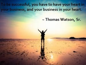 Success in Business – Thomas Watson, Sr. : “To be successful ...