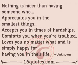 Nothing is nicer than having someone who…