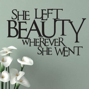 She Left Beauty Wherever She Went Quote Wall Sticker 1