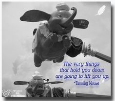 The very things that hold you down are going to lift you up - Timothy ...