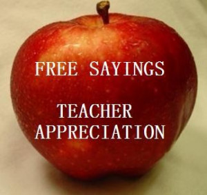 FREE - CUTE SAYINGS FOR TEACHER APPRECIATION