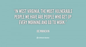 In West Virginia, the most vulnerable people we have are people who ...
