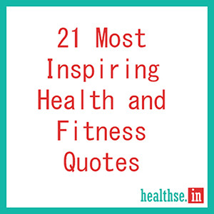 Inspirational Quotes About Health And Fitness