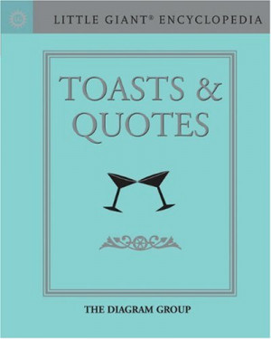 Little Giant® Encyclopedia: Toasts & Quotes (Little Giant ...