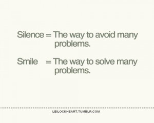 ... Way To Avoid Many Problems, Smile = The Way To Solve Many Problems