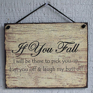 NEW-Pick-You-Up-When-Fall-Friendship-Funny-Quote-Saying-Wood-Sign-Wall ...
