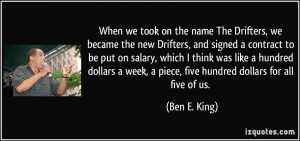 When we took on the name The Drifters, we became the new Drifters, and ...