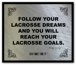 ... lacrosse success felicity luckey poster 009 lacrosse poster and quote