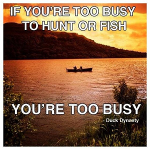 This is his motto. Grew up fishing and hunting, now he shares that ...