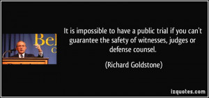 is impossible to have a public trial if you can't guarantee the safety ...