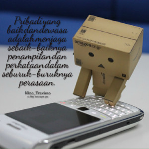 ... penampilan dan perkataan dalam seburuk-buruknya perasaan. Nunu Mbeling