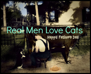 Father's Day-cat-vintage-quote -real men love cats