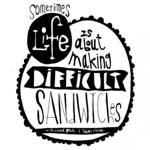 ... Development DIFFICULT SANDWICH Quote 8 x 10 by sarahleu, $18.00