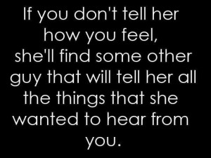 18. When she is mad at you, be calm and tell her you love her like ...
