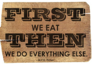 10 Quotes For the Food Loving Soul in All of Us