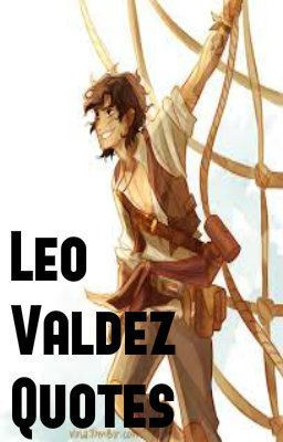 Leo Valdez Quotes