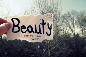 beauty comes from within