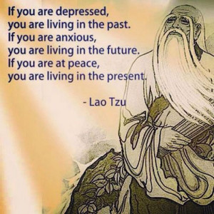 Live in the present…