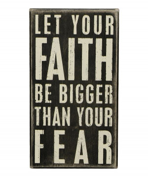 ... , Faith, Boxes Signs, Quotes Signs, Wood Boxes, Kathy Signs, Fear