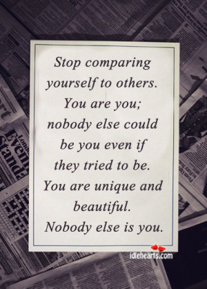 Home » Quotes » Stop Comparing Yourself To Others…