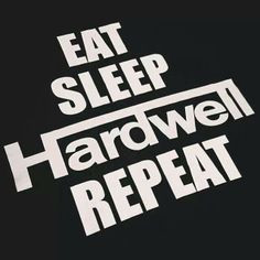 love hardwell more eating sleep rave repeat hardwell friends edm life ...