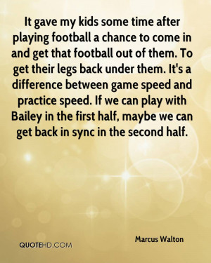 time after playing football a chance toe in and get that football