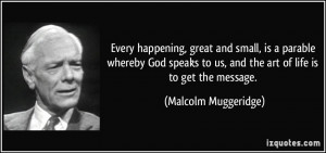 , great and small, is a parable whereby God speaks to us, and the art ...