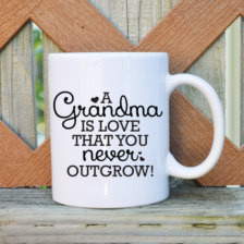 Grandma is Love you never outgrow - Mother's Day Mug - Grandparent ...