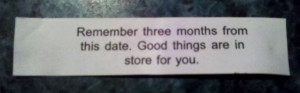 Romantic Fortune Cookie Sayings I opened my fortune cookie
