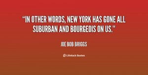 quote-Joe-Bob-Briggs-in-other-words-new-york-has-gone-119065_2.png