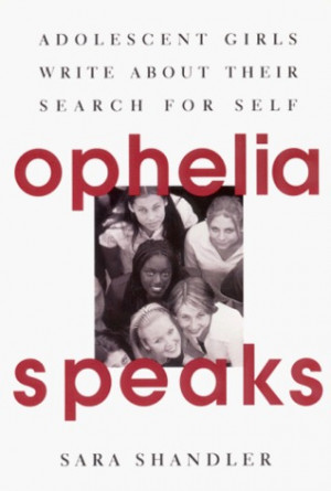 Start by marking “Ophelia Speaks: Adolescent Girls Write About Their ...