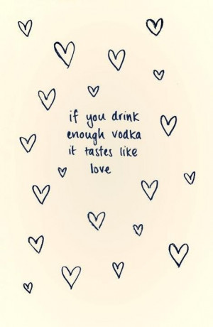 Vodka = Love